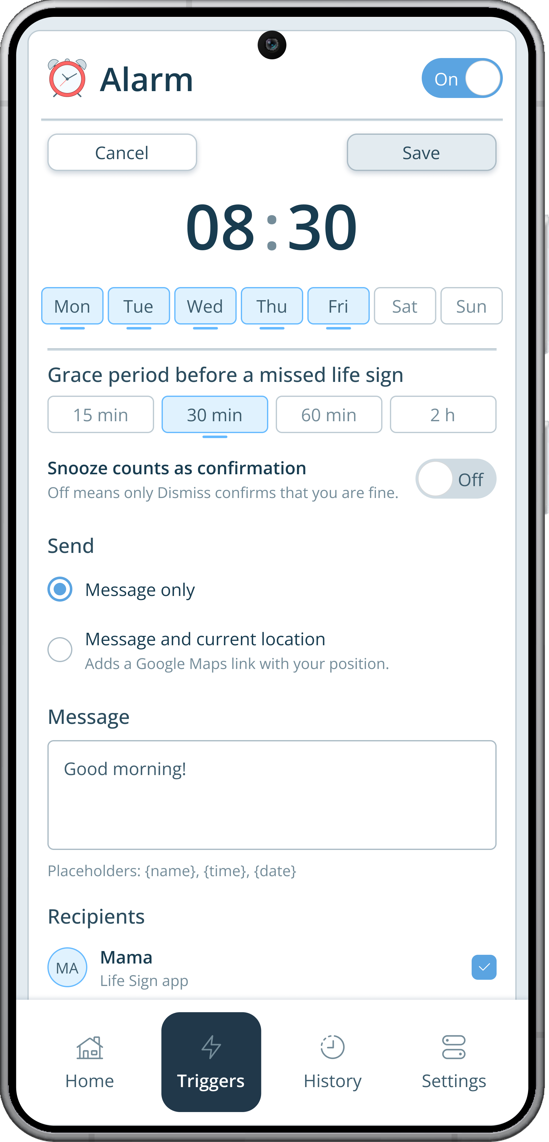 Editing the alarm, set to 08:30 on weekdays with a 30 minute grace period, snooze not counting as confirmation, the message Good morning!, and Mama as a recipient.