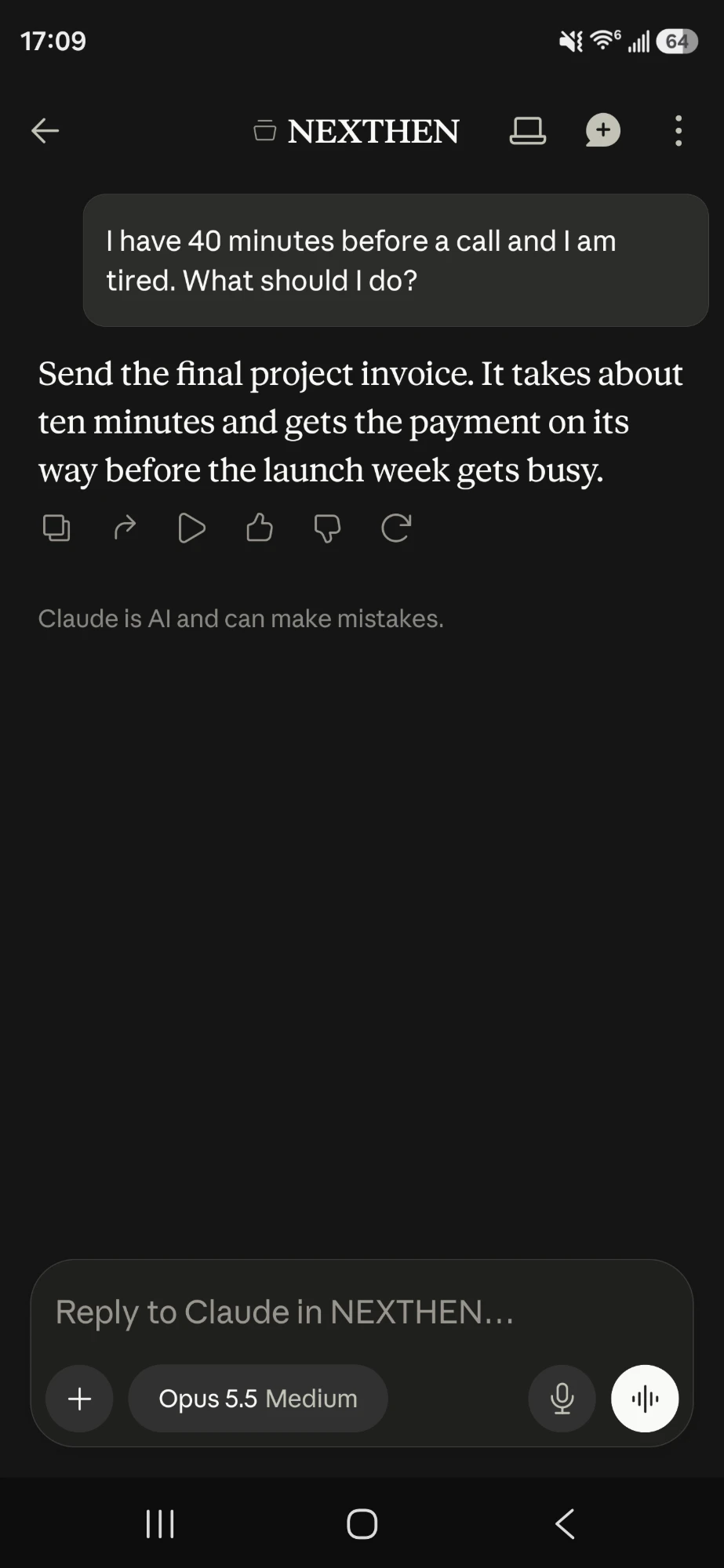 The Claude app on a phone. The person has 40 minutes before a call and is tired, and Claude answers with one task, sending the final project invoice, and one reason.